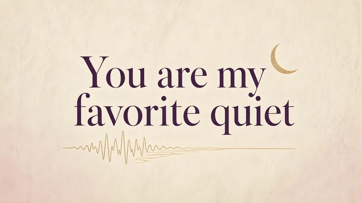 You Are My Favorite Quiet art print